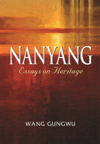 Image of Nanyang Essays on Heritage